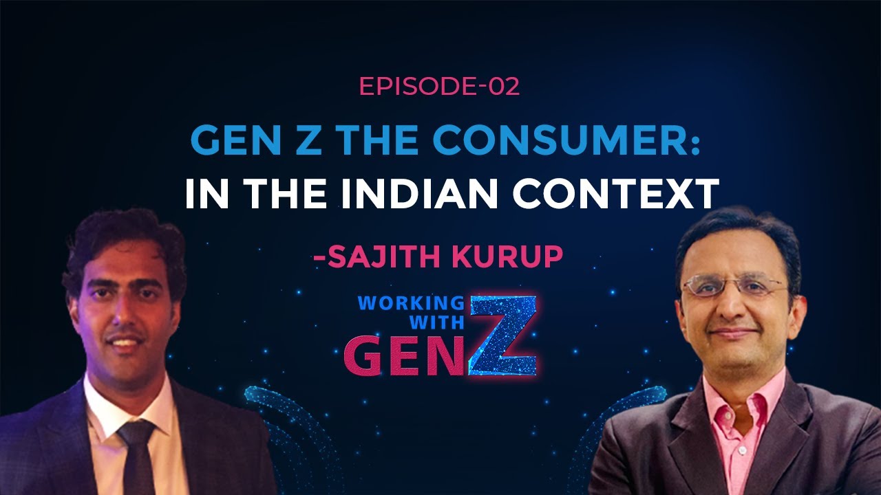 Gen Z – The Consumer in Indian Context