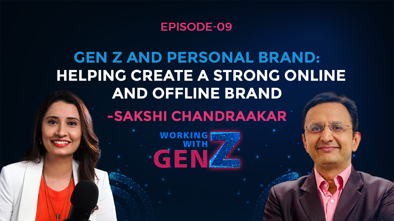 Gen Z and Personal Brand” (Helping create a Strong Online and Offline Brand)