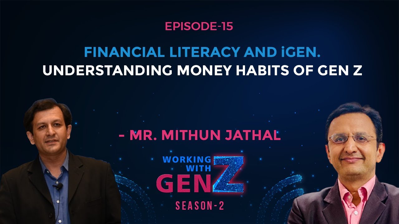 Gen Z and Financial Literacy : Understanding Money Habits of Gen Z