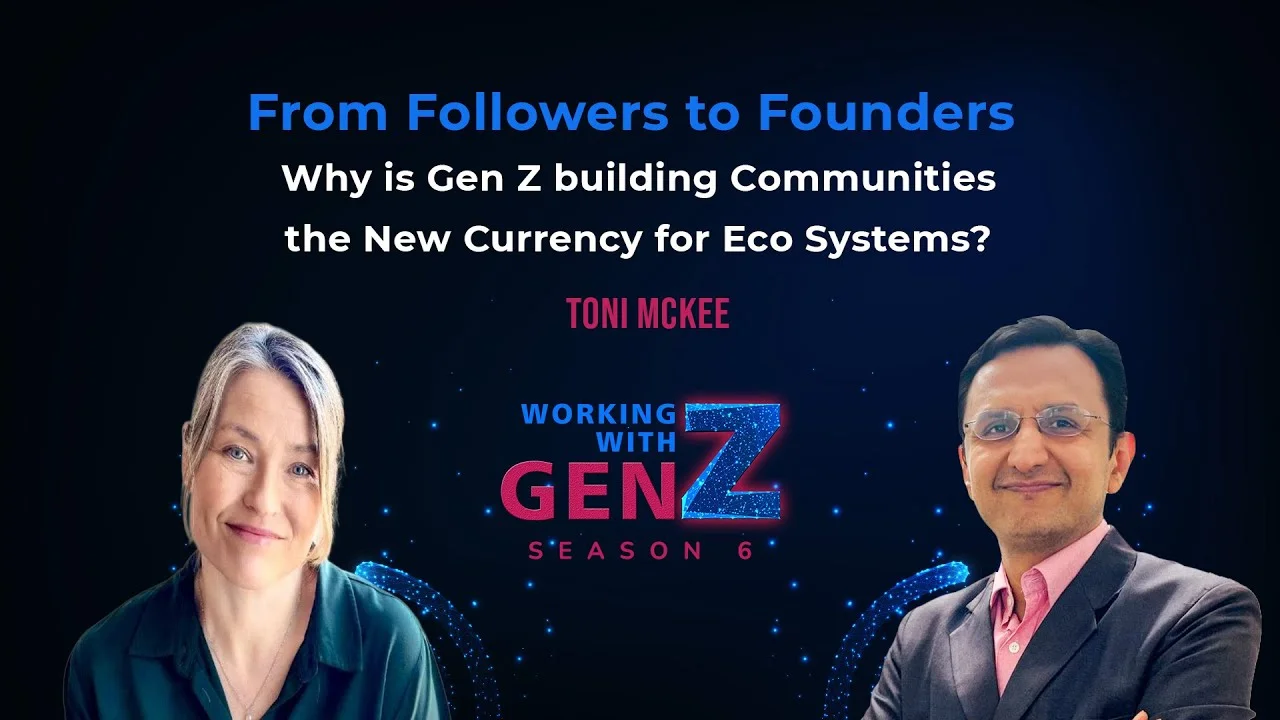 From Followers to Founders – Why is Gen Z building Communities – the New Currency for Eco Systems